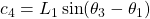 c_4 &= L_1 \sin(\theta_3 - \theta_1)
