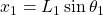 x_1 &= L_1 \sin \theta_1