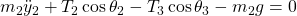 m_2 \Ddot{y}_2 + T_2 \cos \theta_2 - T_3 \cos \theta_3 - m_2g=0